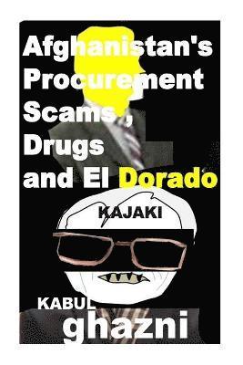 Agha Humayun Amin - Afghanistans Procurement Scams, Drugs and El Dorado, Häftad