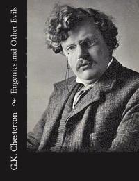 G. K. Chesterton - Eugenics and Other Evils, Häftad