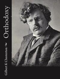 Gilbert K. Chesterton - Orthodoxy, Häftad. Tillgänglighet: Lägg i varukorg