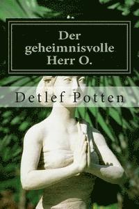 Der geheimnisvolle Herr O. 1