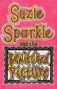 bokomslag Suzie Sparkle and the Bewitched Picture