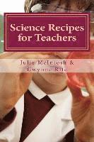 bokomslag Science Recipes for Teachers: Fun and Useful Concoctions for Learning