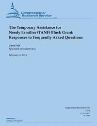 bokomslag The Temporary Assistance for Needy Families (TANF) Block Grant: Responses to Frequently Asked Questions