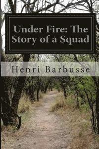 Under Fire: The Story of a Squad 1