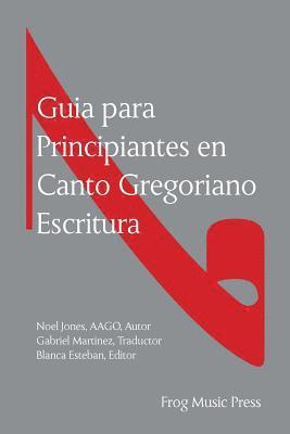 bokomslag Guia para Principiates en Canto Gregoriano Escritura