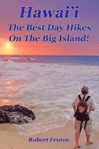 bokomslag Hawai'i The Best Day Hikes on the Big Island