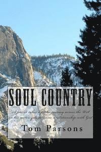 bokomslag Soul Country: A pastor takes a poetic journey across the US on his motorcycle in search of his soul