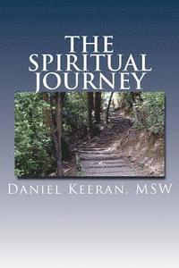 bokomslag The Spiritual Journey: expanding your awareness of non-material reality