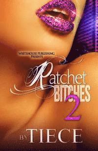 bokomslag Ratchet Bitches 2