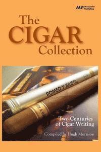 bokomslag The Cigar Collection: Two Centuries of Cigar Writing