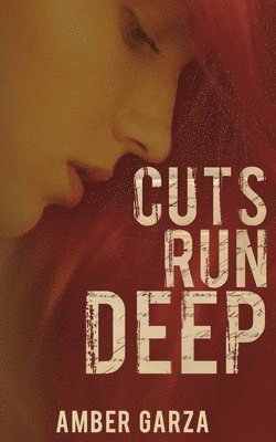 Cuts Run Deep 1