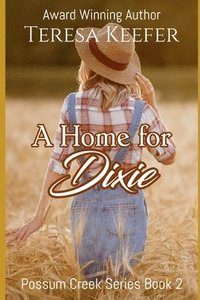 bokomslag A Home for Dixie