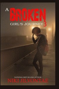 bokomslag A Broken Girl's Journey 3