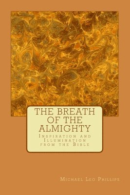 bokomslag The Breath of the Almighty: Inspiration and Illumination from the Bible