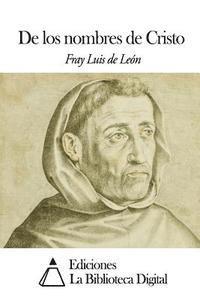 bokomslag De los nombres de Cristo