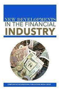 bokomslag New Developments In The Financial Industry