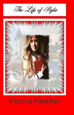Victoria Fletcher - Life of Rylie, Häftad