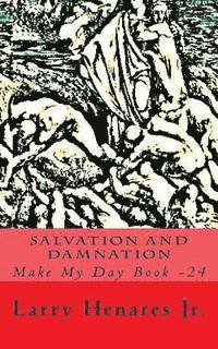 bokomslag Salvation and Damnation: Make My Day Book -24