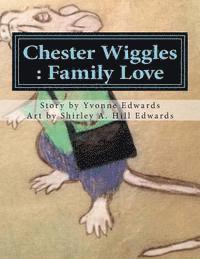 bokomslag Chester Wiggles: Family Love
