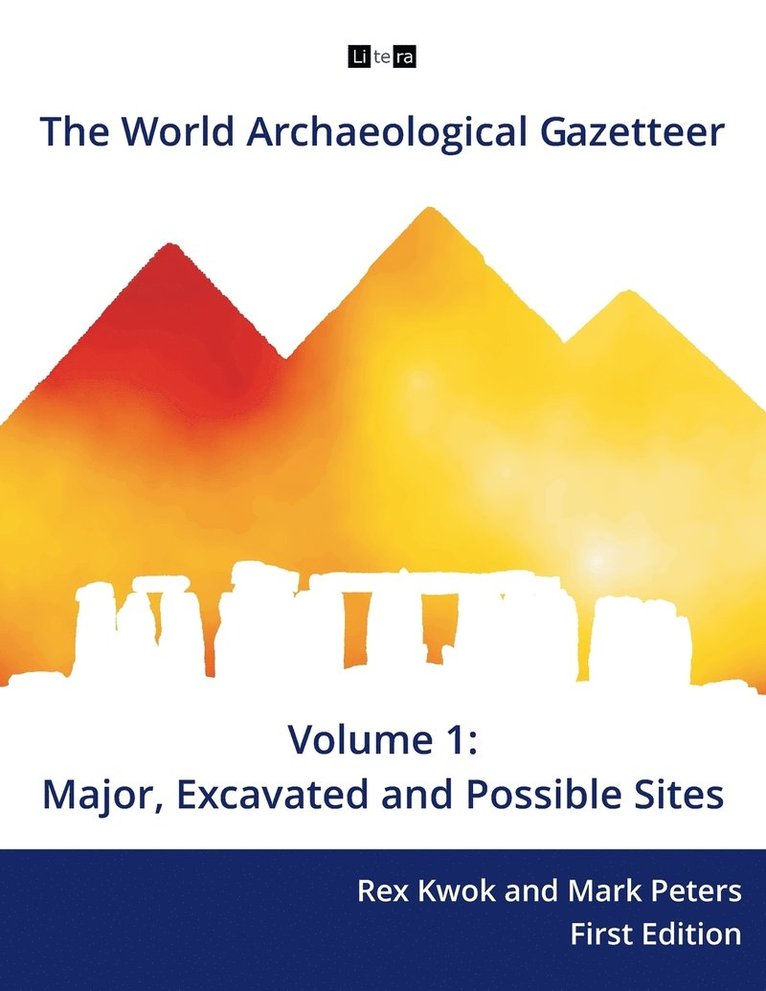 Mark Peters, Rex Kwok, Mark Peters PhD, Rex Kwok PhD - World Archaeological Gazetteer, Häftad
