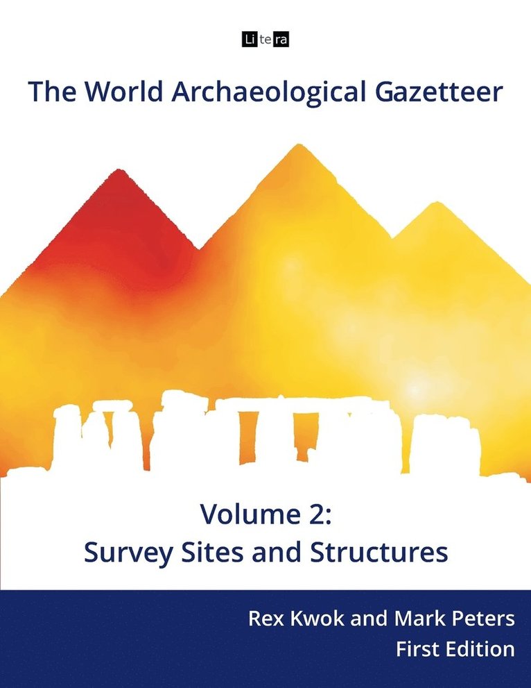 Mark Peters, Rex Kwok, Mark Peters PhD, Rex Kwok PhD - World Archaeological Gazetteer, Häftad
