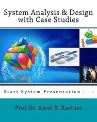 bokomslag System Analysis & Design with Case Studies: start system presentation