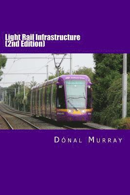 bokomslag Light Rail Infrastructure (Second Edition)