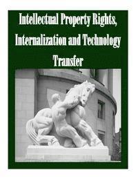 bokomslag Intellectual Property Rights, Internalization and Technology Transfer