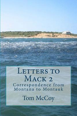 bokomslag Letters to Mack 2: Correspondence from Montana to Montauk