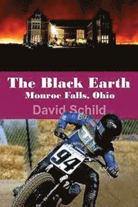 Amie Swope - The Black Earth(Second book of the Monroe Falls Ohio trilogy): Monroe Falls, Ohio, Häftad