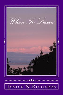 Janice N. Richards - When To Leave: Domestic Violence, Häftad