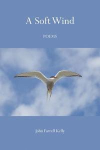 A Soft Wind: Poems 1