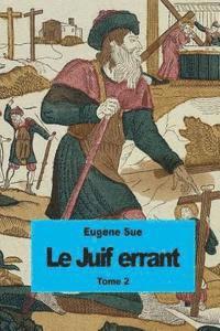 bokomslag Le Juif errant: Tome 2