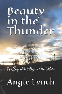 bokomslag Beauty in the Thunder: A Sequel to Beyond the Rain