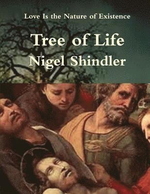 Nigel Shindler, Max Shindler - Tree of Life: Love Is the Nature of Existence, Häftad