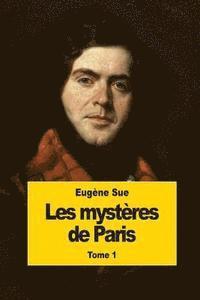 bokomslag Les mystères de Paris: Premier tome