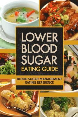 bokomslag Lower Blood Sugar Eating Guide: Blood Sugar Management Eating Reference