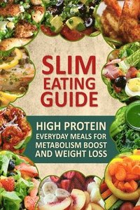 bokomslag Slim Eating Guide: Simple Everyday Cooking for Natural Weight Loss