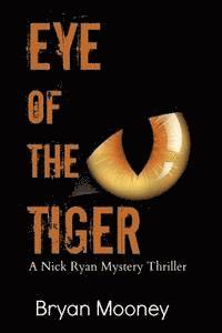 bokomslag Eye of the Tiger: A Nick Ryan Mystery Thriller