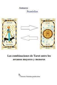 bokomslag Las combinaciones de Tarot entre los arcanos mayores y menores