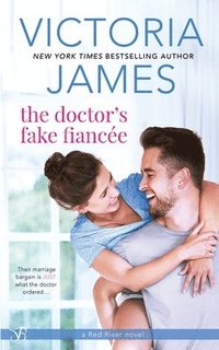 bokomslag The Doctor's Fake Fiancee (a Red River novel)