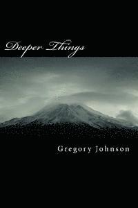 Deeper Things 1