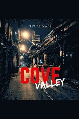 Anthony Girouard, Tyler Nals - Cove Valley, Häftad