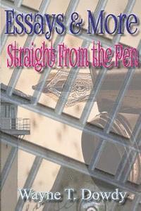 Essays & More Straight From The Pen 1