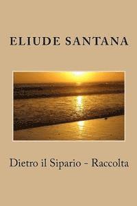 Eliude Santana - Dietro il Sipario - Raccolta, Häftad