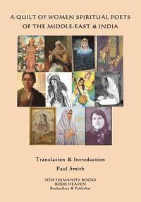 bokomslag A Quilt of Women Spiritual Poets of the Middle-East & India