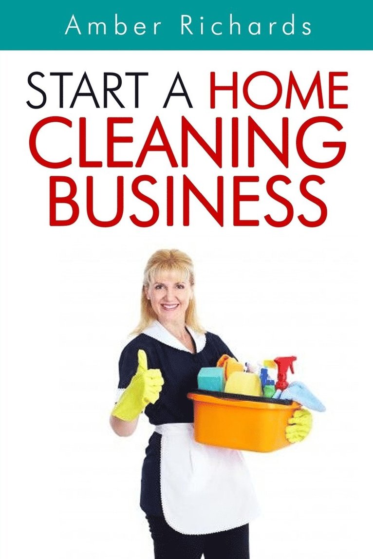 Start A Home Cleaning Business 1