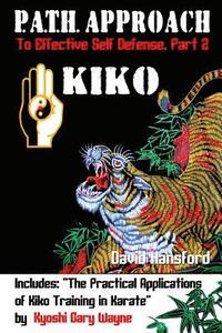 bokomslag P.A.T.H. Approach to Effective Self Defense, Part 2: Kiko