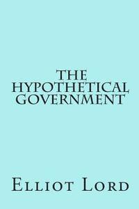 bokomslag The Hypothetical Government