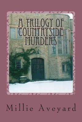 A Trilogy of Countryside Murders 1